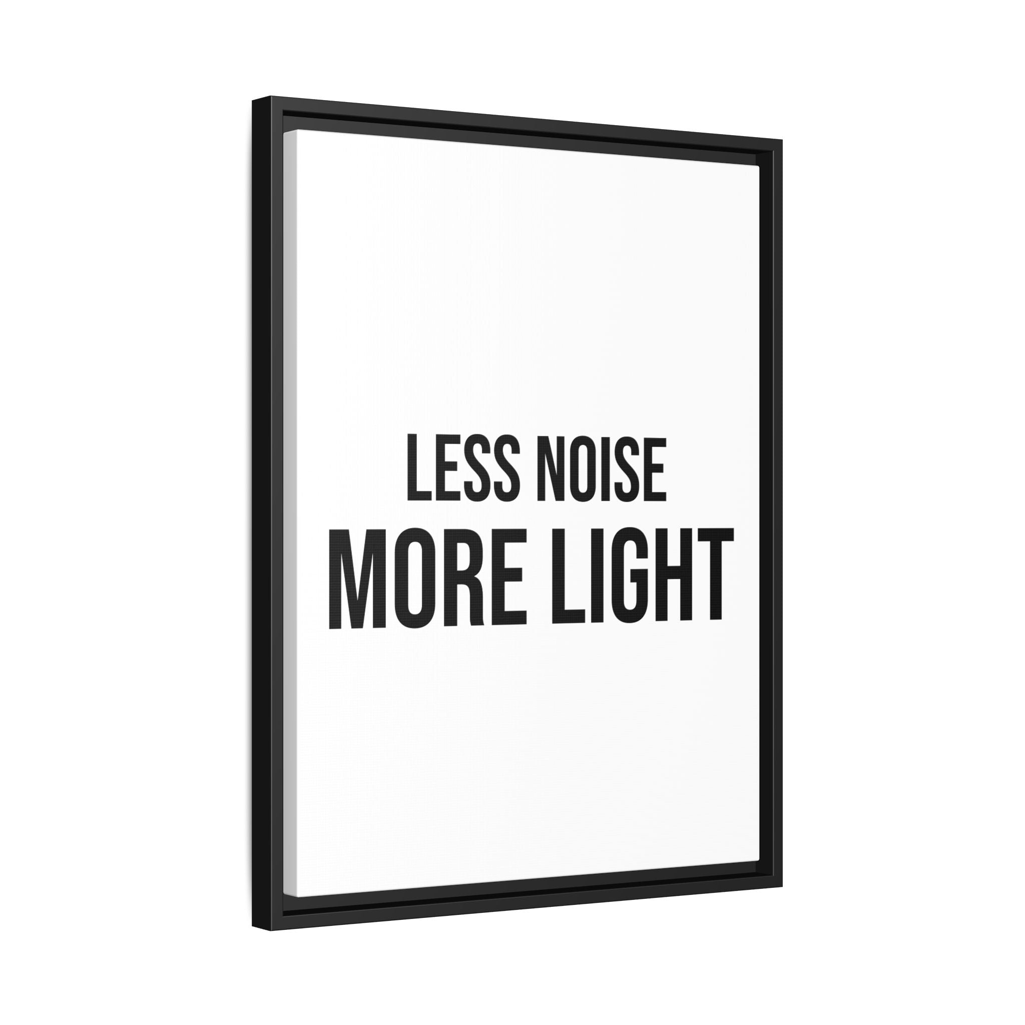 Framed Canvas Wall Art — "Less Noise More Light" Minimalist Typography Print