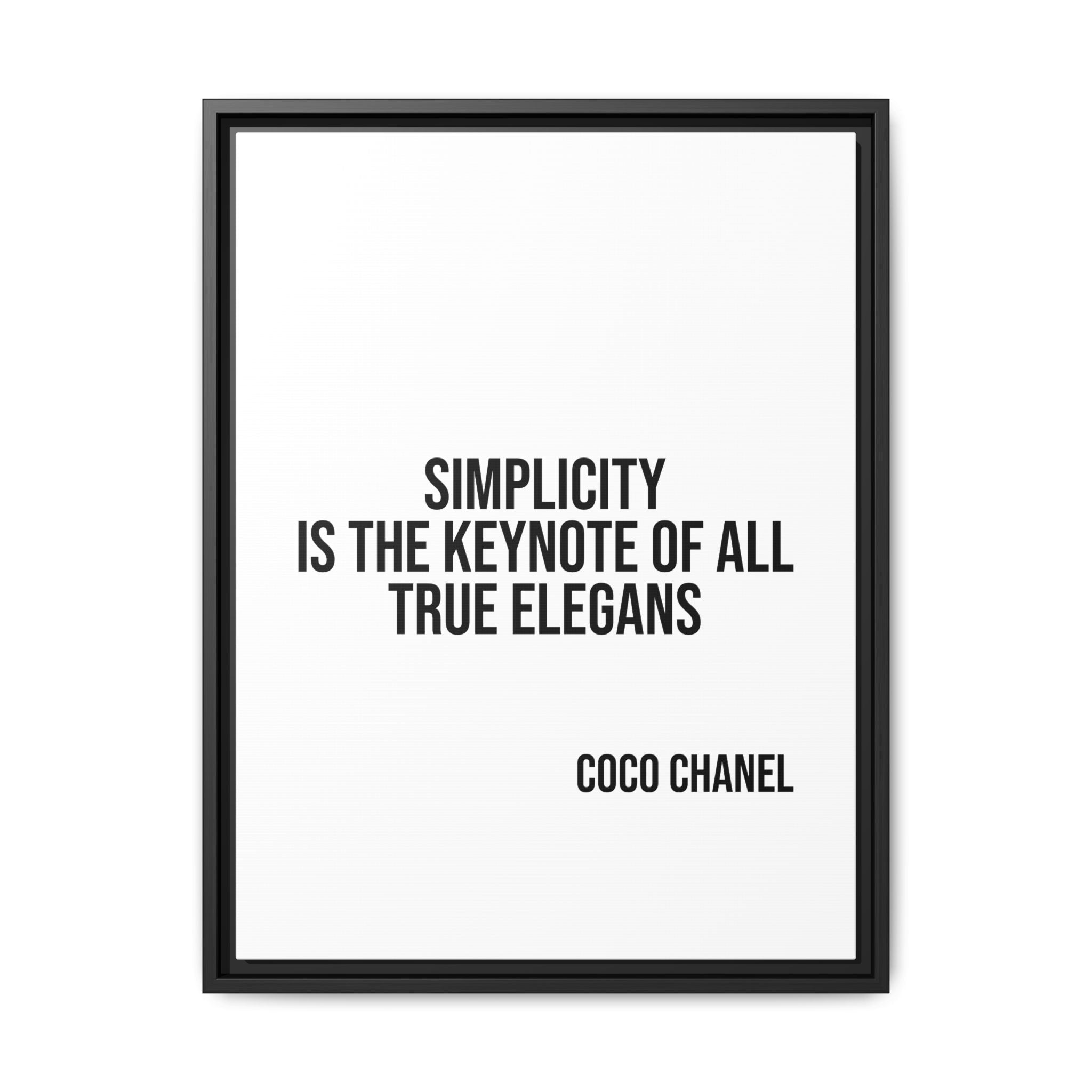 Coco Chanel Quote Framed Canvas — "Simplicity Is the Keynote of All True Elegans"