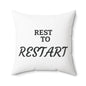 Spun Polyester Square Pillow | REST to RESTART