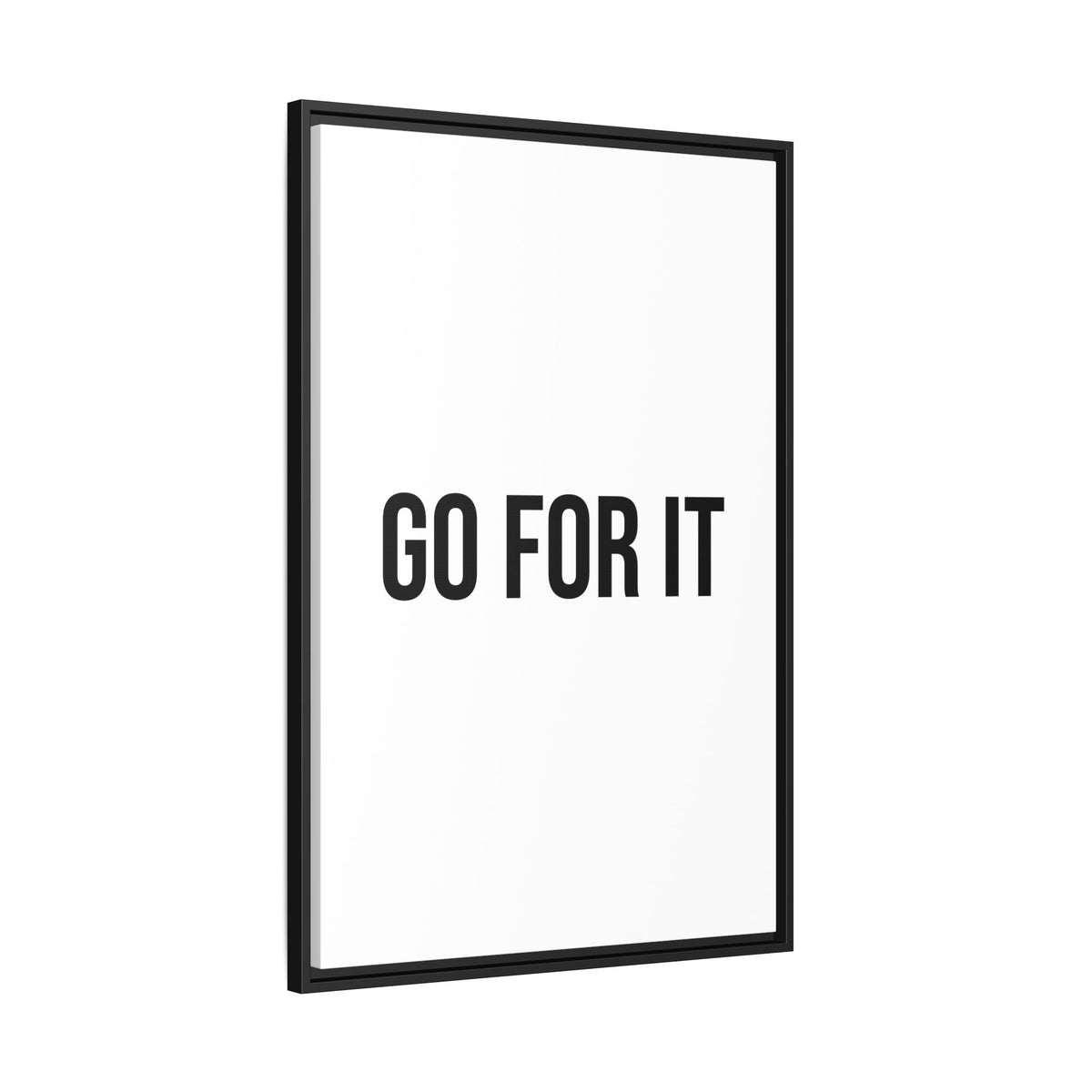 Motivational Wall Art Print — "Go For It" Framed Matte Canvas