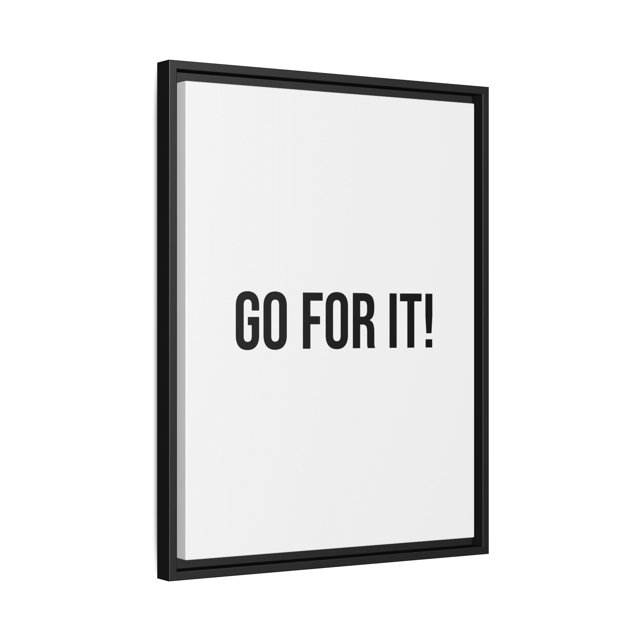 Framed Matte Canvas Wall Art — "GO FOR IT!" Motivational Poster