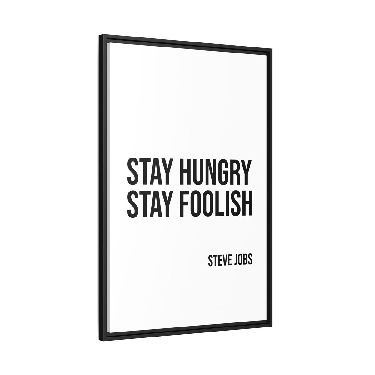 Framed Canvas Print – “Stay Hungry Stay Foolish” Steve Jobs Quote