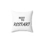 Spun Polyester Square Pillow | REST to RESTART