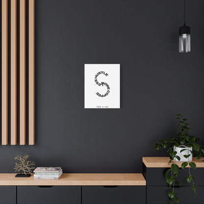Matte Canvas Print — “More Coffee, Less Hustle” Minimal Typographic Wall Art — Take a Sip