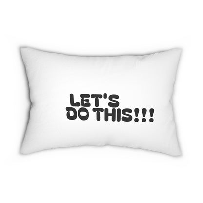 Lumbar Pillow — 'Good Morning / Let's Do This!!!' Motivational Decorative Pillow