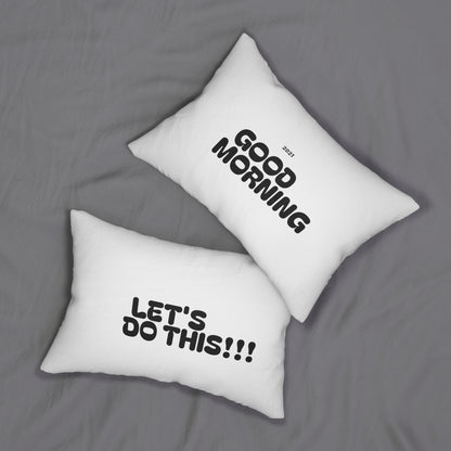 Lumbar Pillow — 'Good Morning / Let's Do This!!!' Motivational Decorative Pillow