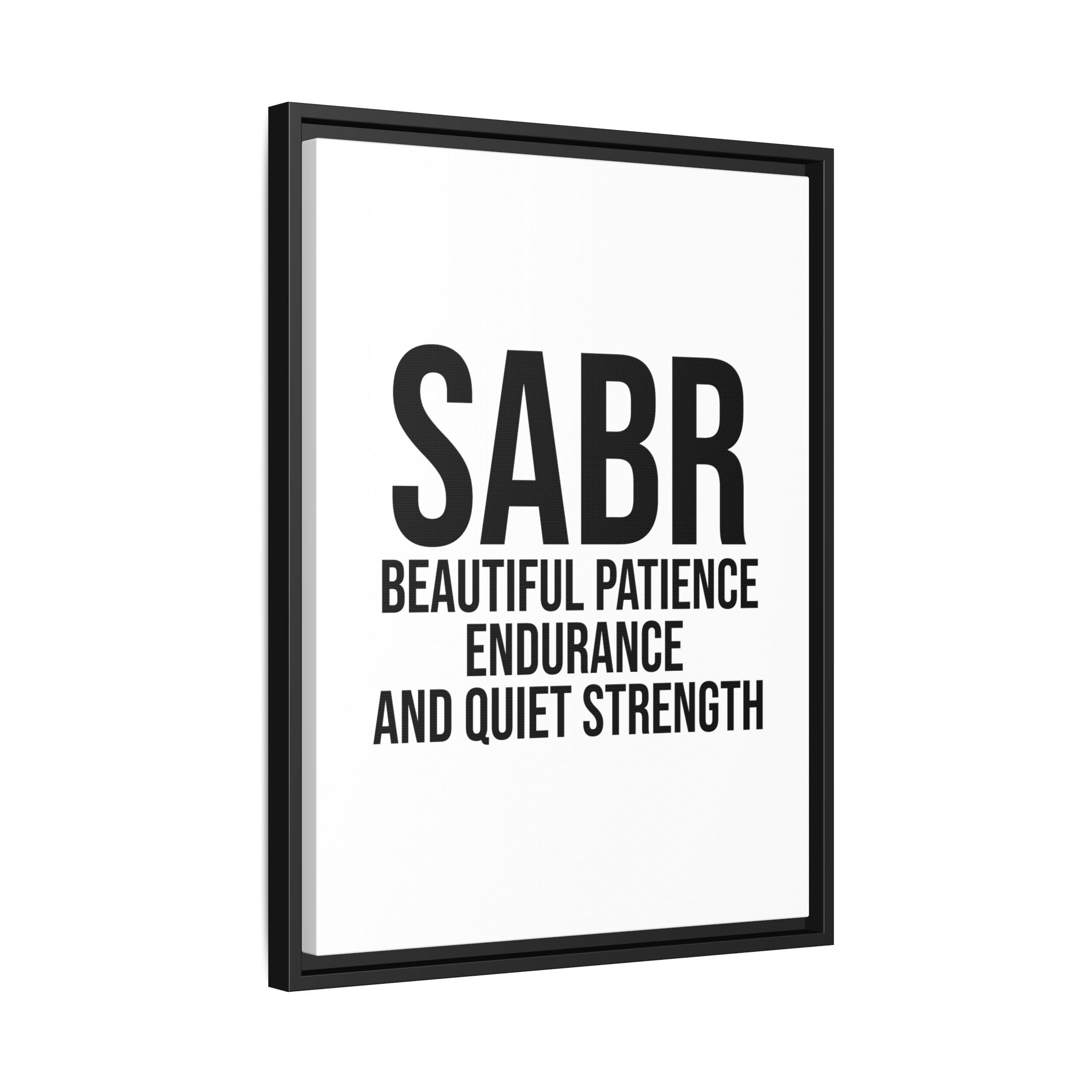SABR Wall Art Print — "Beautiful Patience, Endurance and Quiet Strength" Framed Canvas