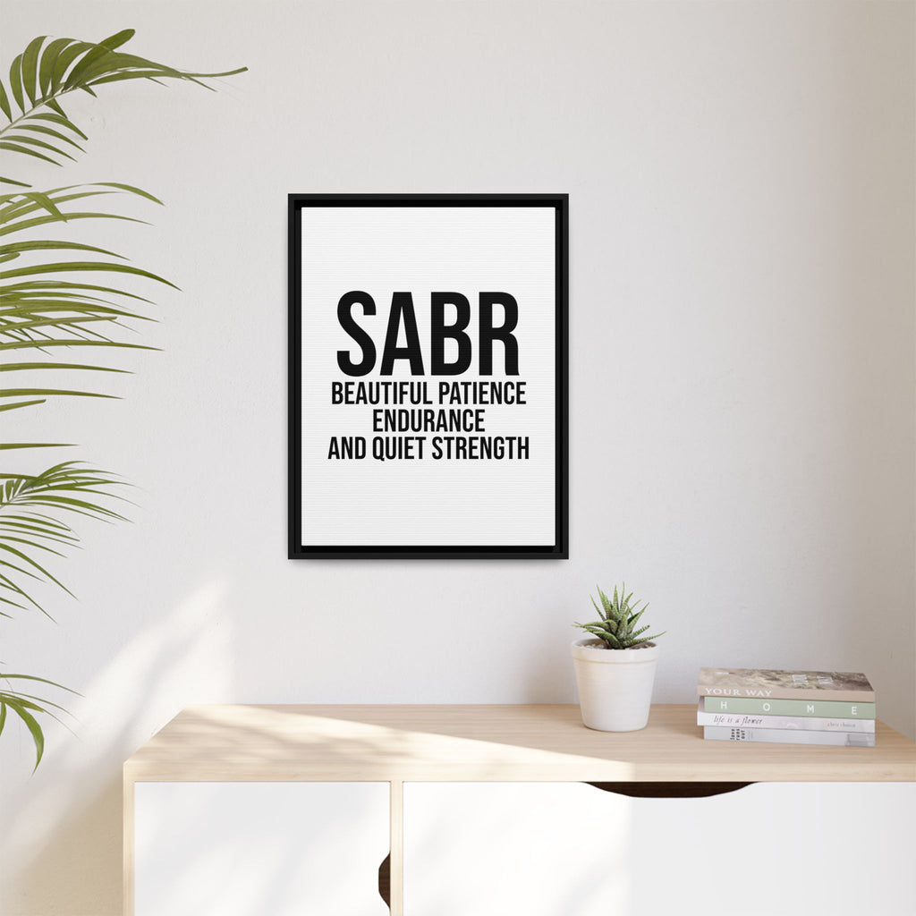 SABR Wall Art Print — "Beautiful Patience, Endurance and Quiet Strength" Framed Canvas