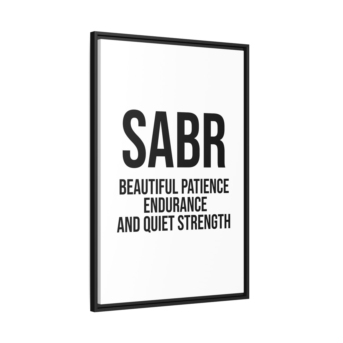 SABR Wall Art Print — "Beautiful Patience, Endurance and Quiet Strength" Framed Canvas