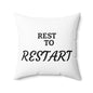 Spun Polyester Square Pillow | REST to RESTART