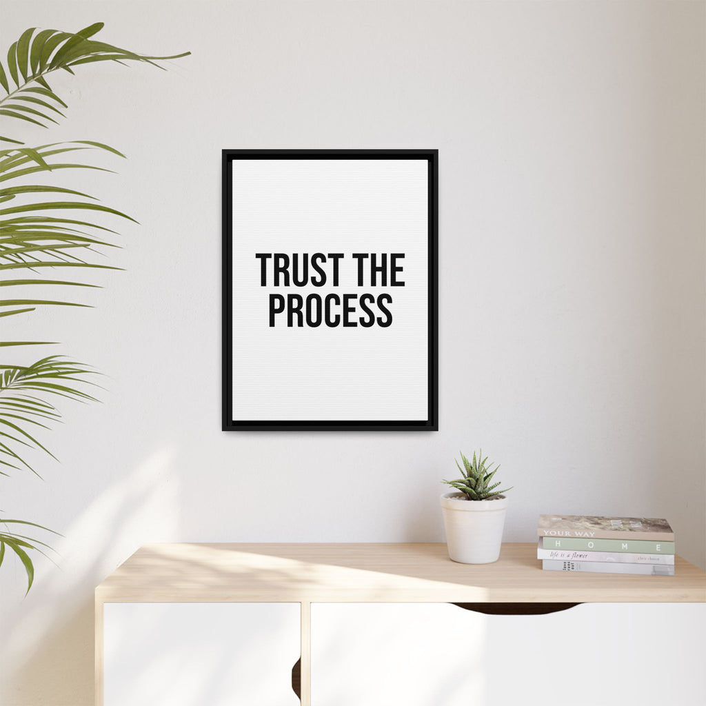 Trust The Process Matte Framed Canvas Print — Minimal Motivational Wall Art