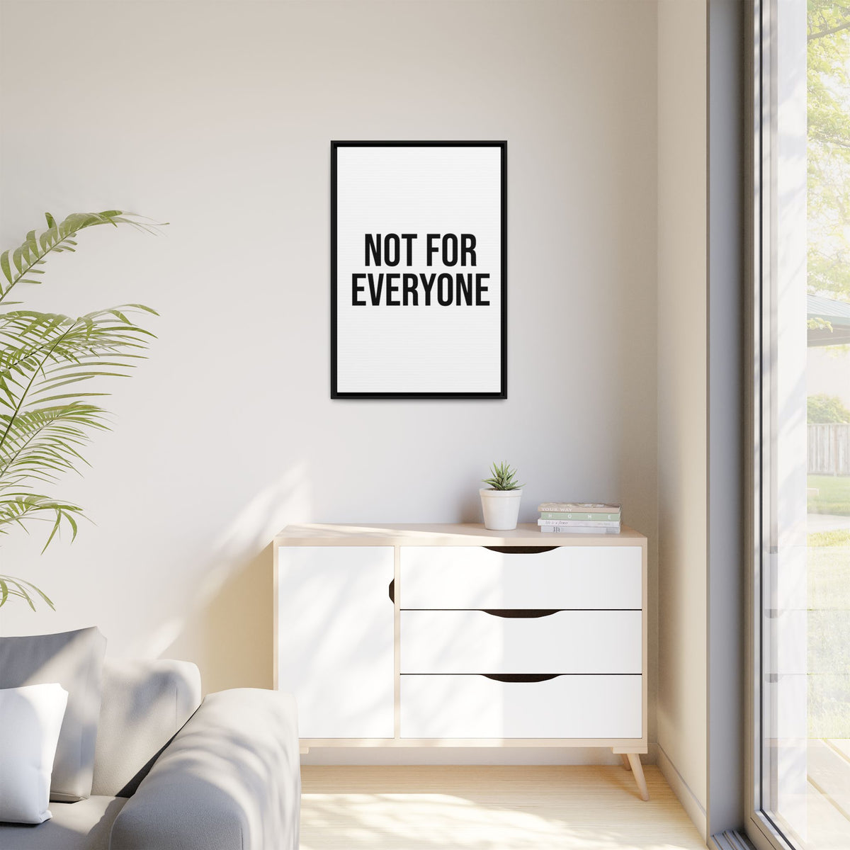 Framed Matte Canvas Print "Not For Everyone" – Minimalist Bold Wall Art
