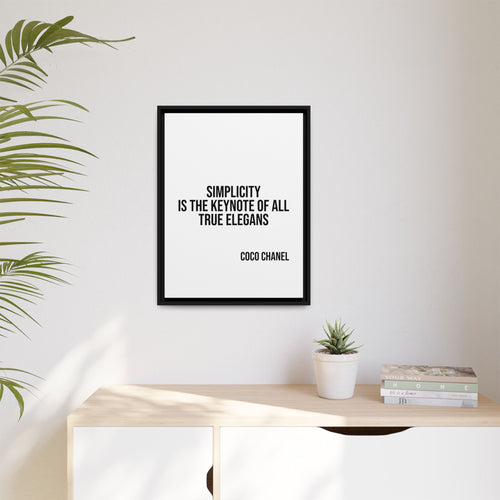 Coco Chanel Quote Framed Canvas — "Simplicity Is the Keynote of All True Elegans"