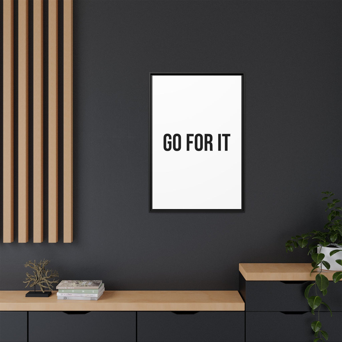 Motivational Wall Art Print — "Go For It" Framed Matte Canvas