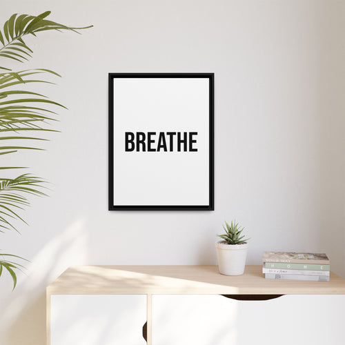 Breathe Minimalist Framed Canvas Print — Inspirational Wall Art