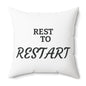 Spun Polyester Square Pillow | REST to RESTART