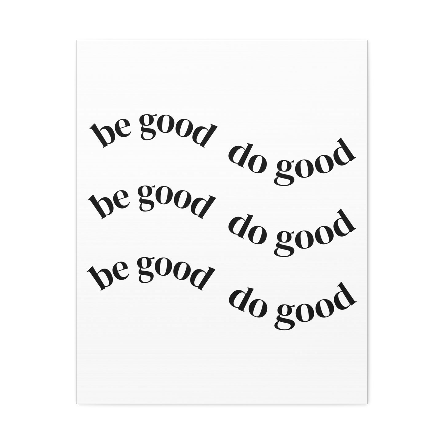 Stretched Canvas - Minimal "be good do good" Motivational Wall Art