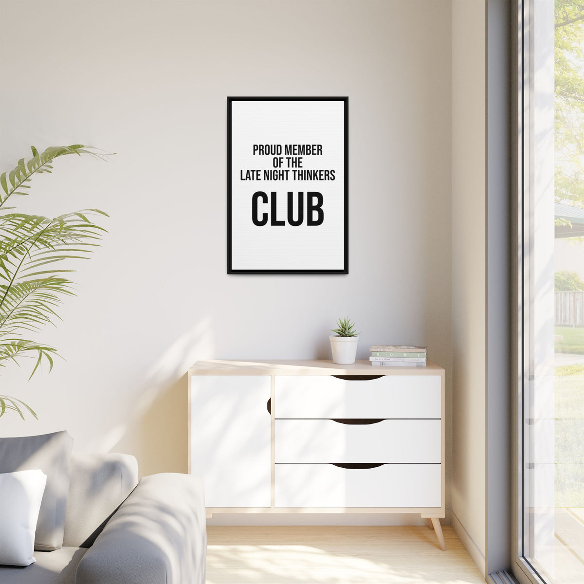 Framed Canvas Print — "Proud Member of the Late Night Thinkers Club"