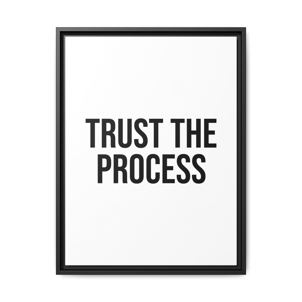 Trust The Process Matte Framed Canvas Print — Minimal Motivational Wall Art