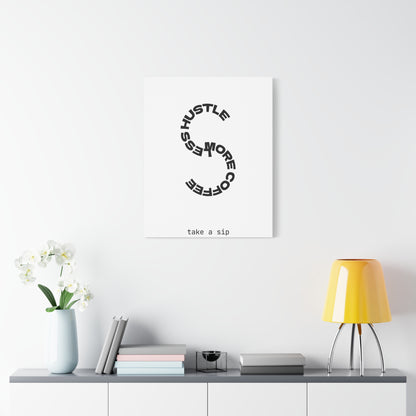 Matte Canvas Print — “More Coffee, Less Hustle” Minimal Typographic Wall Art — Take a Sip